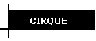 CIRQUE