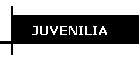 JUVENILIA