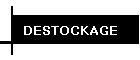 DESTOCKAGE